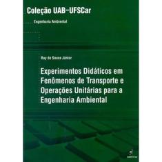 Experimentos didáticos em fenômenos de transporte e operações unitárias para a engenharia ambiental