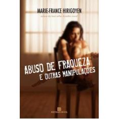 Livro - Abuso de fraqueza e outras manipulações
