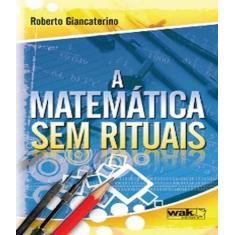 Livro Matematica Sem Rituais, A - W.A.K., Livro, Brochura