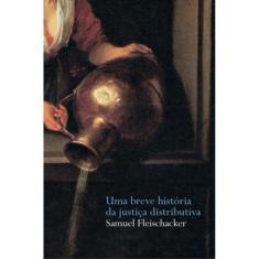 Uma Breve História da Justiça Distributiva - MARTINS - MARTINS FONTES