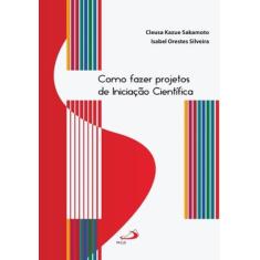 Como fazer projetos de iniciação científica - PAULUS EDITORA, 3