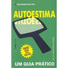 Autoestima - Um Guia Prático