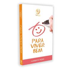 Para viver bem...