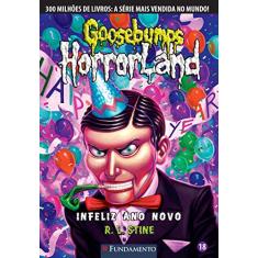 Goosebumps Horrorland 18. Infeliz Ano Novo!