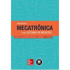 Introdução à Mecatrônica e aos Sistemas de Medições