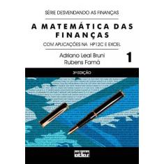Livro - A Matemática Das Finanças: Com Aplicações Na Hp12C E Excel - V