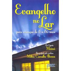 Livro - Evangelho no lar para crianças de 8 a 80 anos