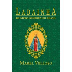 Ladainhas de Nossa Senhora de Santo Amaro da purificação e do Brasil