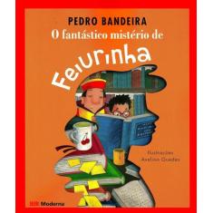Livro - O fantástico mistério de Feiurinha