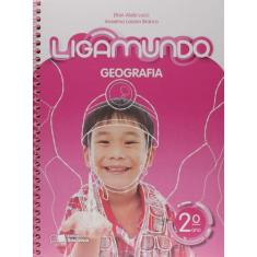 Livro - Ligamundo - Geografia - 2º ano