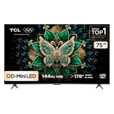 Smart TV TCL 75 Polegadas QLED Mini LED 4K C6K WiFi Bluetooth Google TV 4 HDMI 144Hz HDR10+ 75C6K