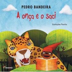 Livro - A onça e o saci - Moderna