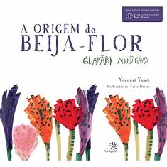 A origem do beija-flor: Guanãby muru-gáwa