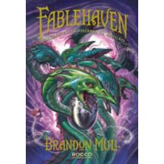 Fablehaven Iv-Segredos Do Santuário De Dragão - Editora Rocco