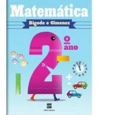 Matemática Bigode E Gimenez - 2 Ano