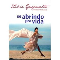 Se Abrindo Pra Vida