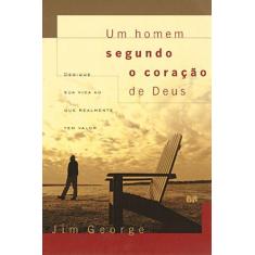 Livro - Um homem segundo o coração de Deus