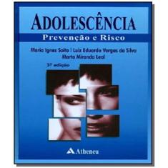 Adolescencia: Prevencao E Risco