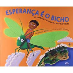 A esperança é o bicho