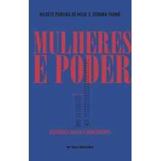 Mulheres e poder: histórias, ideias e indicadores