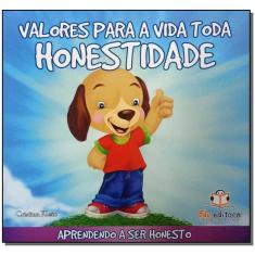 Valores Para a Vida Toda - Honestidade
