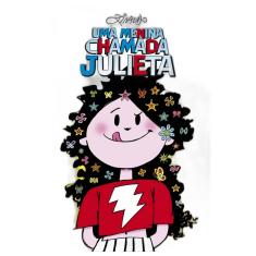 Uma Menina Chamada Julieta
