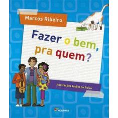 Livro - Fazer o bem, pra quem?