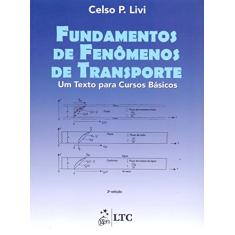Fundamentos de Fenômenos de Transporte - Um Texto para Cursos Básicos