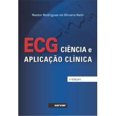 Livro - Ecg - Ciência E Aplicação Clínica