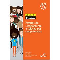 Gestao de Pessoas: Praticas de Recrutamento E Selecao Por Competencias