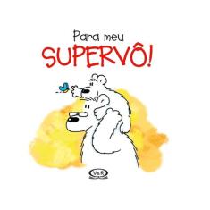Livro - Para meu supervô!