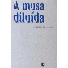 Livro - A MUSA DILUÍDA