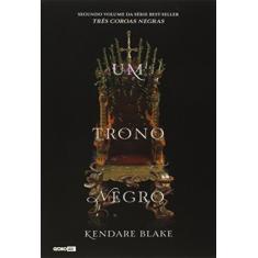 Um trono negro (Três coroas negras - Livro 2)