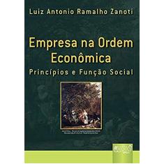 Empresa na Ordem Econômica - Princípios e Função Social