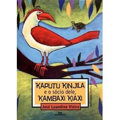 Livro - Kaputu e o Sócio Dele, Kambaxi Kiaxi