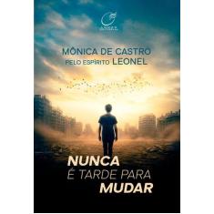 Livro - Nunca é tarde para mudar
