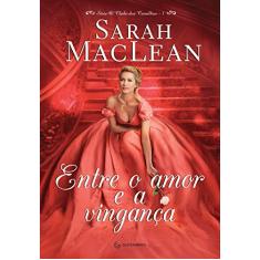 Entre o amor e a vingança