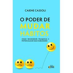 O Poder de Mudar Hábitos