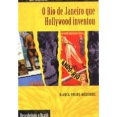 Rio de Janeiro Hollywood Inventou, O