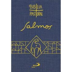 Salmos - Nova Biblia Pastoral - Paulus