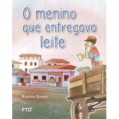 Livro - O menino que entregava leite
