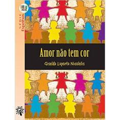 Amor Nao Tem Cor - Serie Espelhos