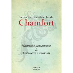 Máximas e Pensamentos e Caracteres e Anedotas