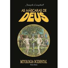 Livro - As Máscaras De Deus - Volume 3 - Mitologia Ocidental