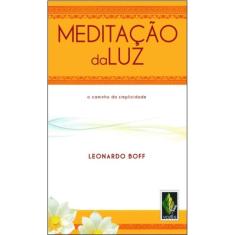 Meditação Da Luz - O Caminho Da Simplicidade