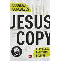 JesusCopy: A revolução das cópias de Jesus