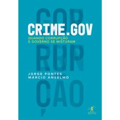 Livro - Crime.gov: Quando corrupção e governo se misturam