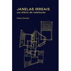 Janelas irreais: um diário de releituras