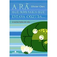 Livro - A rã que não sabia que estava cozida