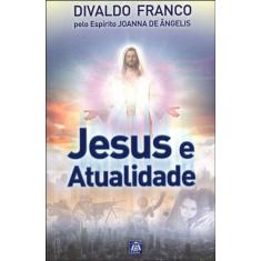 Livro - Jesus E Atualidade